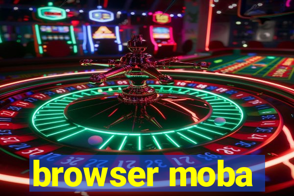 browser moba